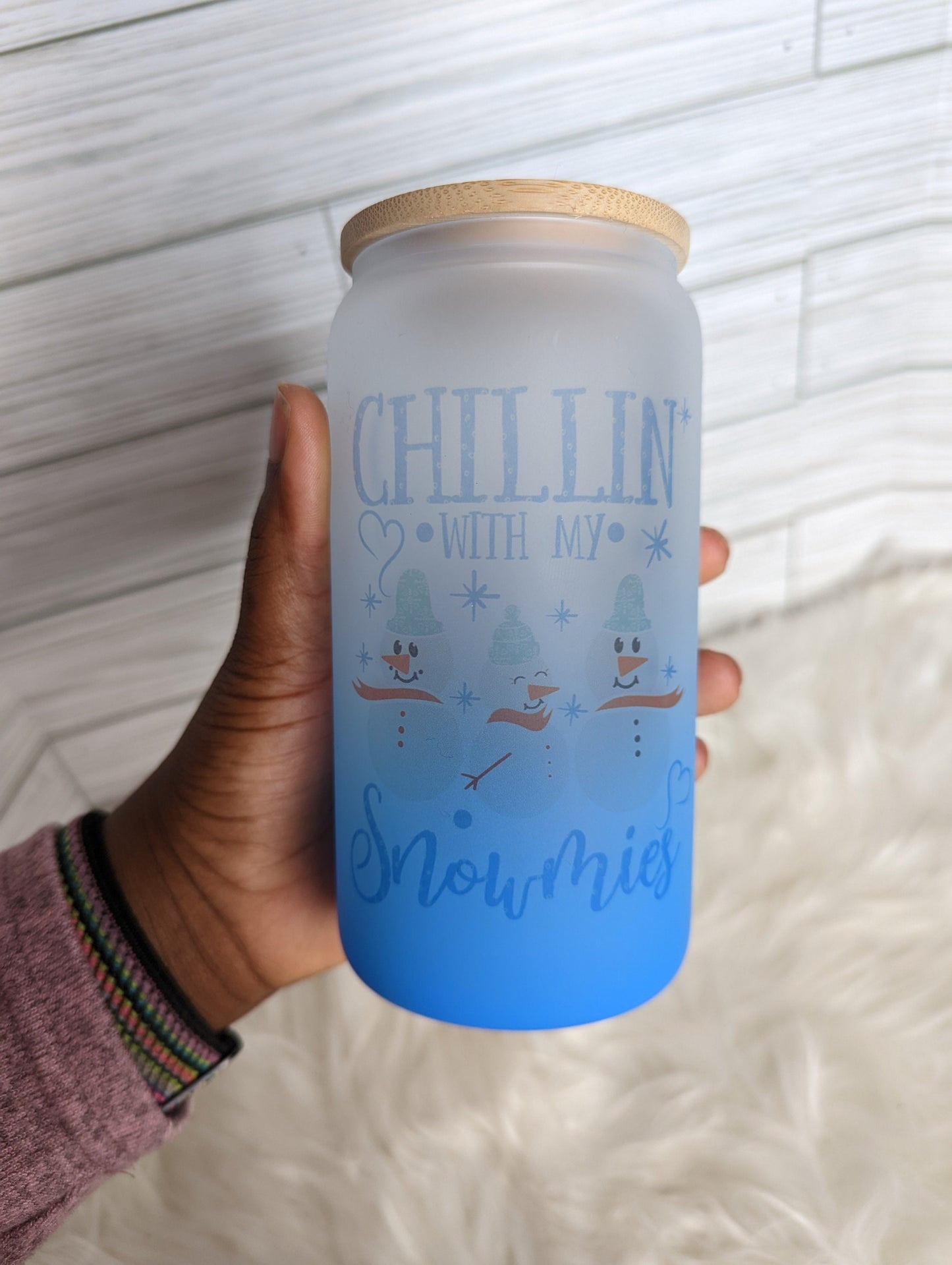 Chilling with my Snowmies Blue Ombre Glass Can Tumbler