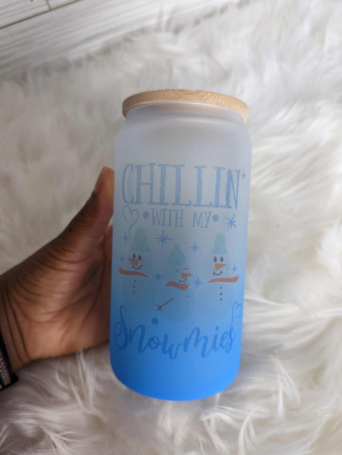Chilling with my Snowmies Blue Ombre Glass Can Tumbler